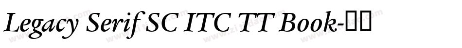 Legacy Serif SC ITC TT Book字体转换